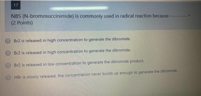 Solved Nbs N Bromosuccinimide Is Commonly Used In Chegg