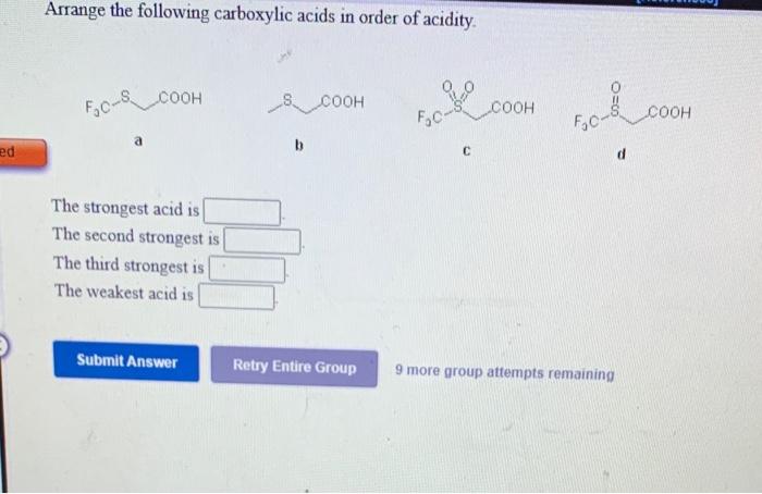 Solved Arrange The Following Carboxylic Acids In Order Of Chegg