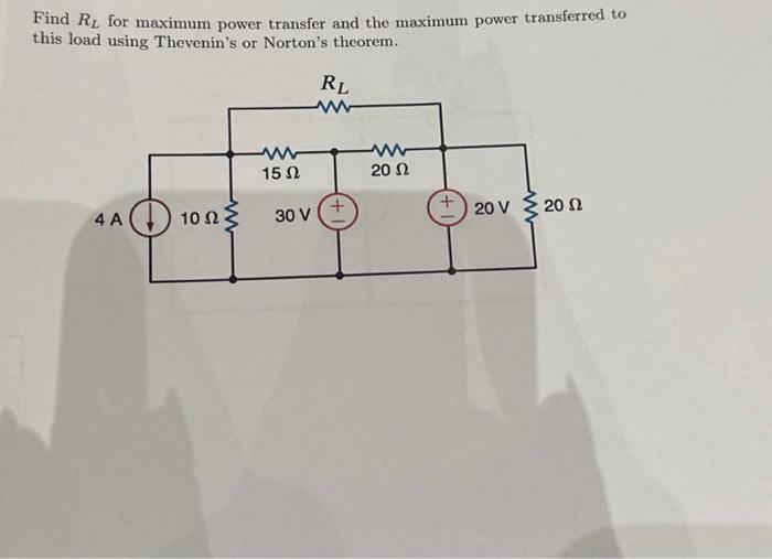 Solved Find Rl For Maximum Power Transfer And The Maximum Chegg