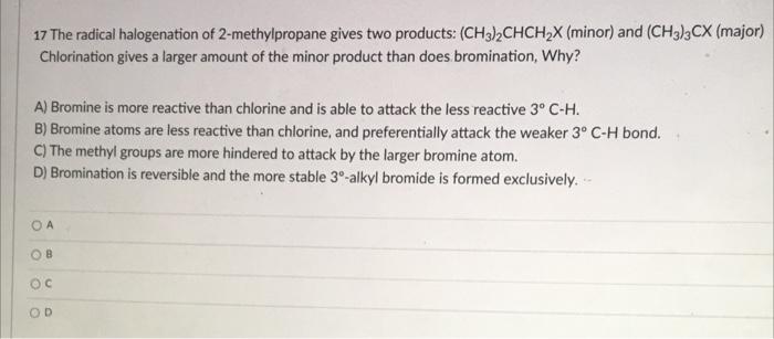 Solved The Radical Halogenation Of Methylpropane Gives Chegg