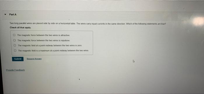 Solved Part A Two Long Parallel Wires We Placed Side By Side Chegg