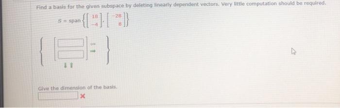 Solved Find A Basis For The Given Subspace By Deleting Chegg