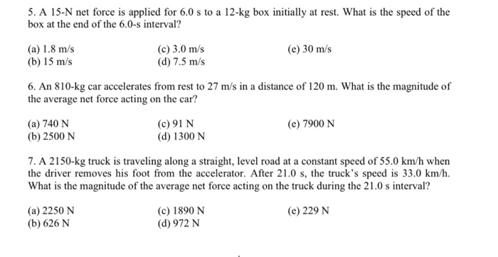 Solved A N Net Force Is Applied For S To A Kg Chegg