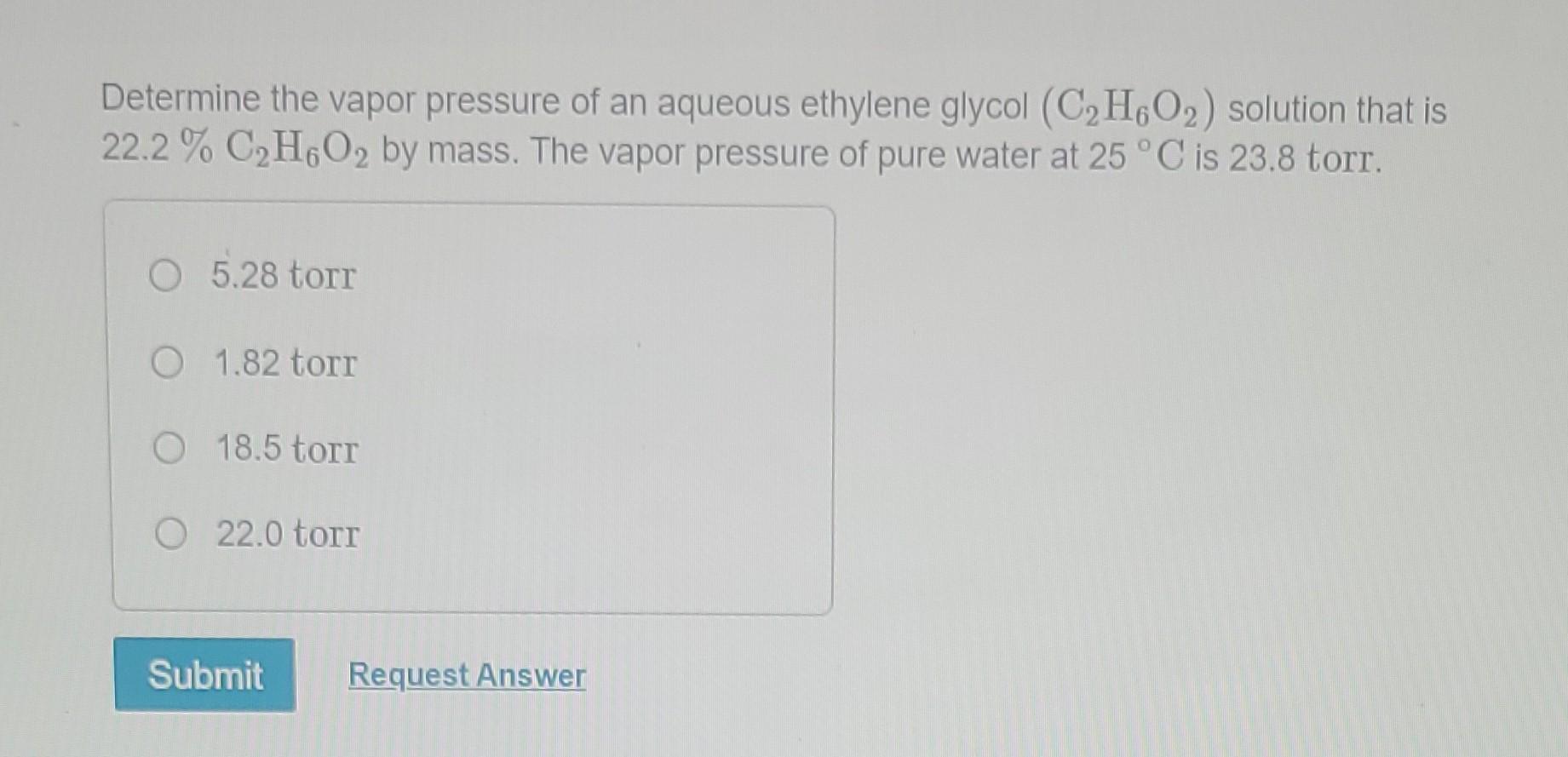 Solved Determine The Vapor Pressure Of An Aqueous Ethylene Chegg