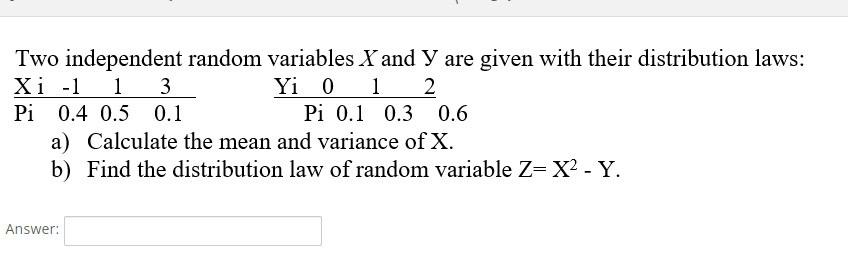 Solved Two Independent Random Variables X And Y Are Given Chegg