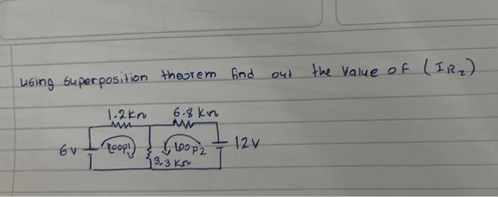 Solved Using Superposition Theorem Find Out The Value Of Chegg