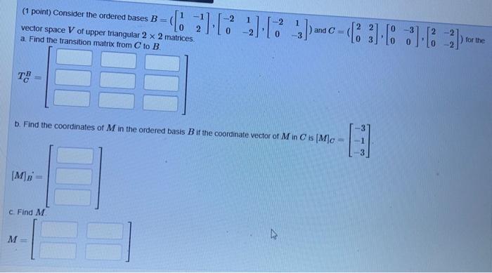 Solved Point Consider The Ordered Bases B Vector S