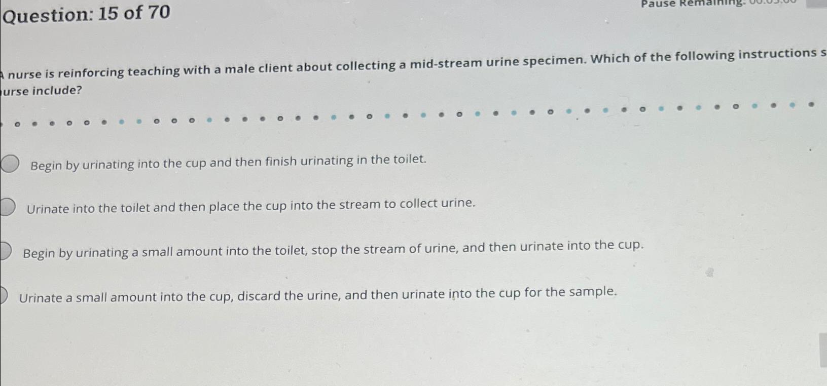 Solved Question 15 Of 70A Nurse Is Reinforcing Teaching Chegg