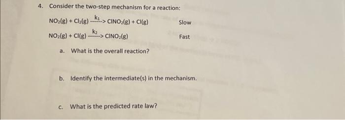 Solved 4 Consider the two step mechanism for a reaction k₁ Chegg