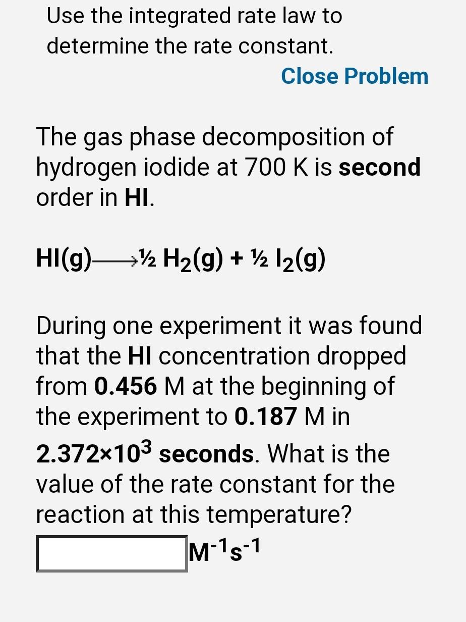 Solved The Gas Phase Decomposition Of Hydrogen Iodide At 700 Chegg