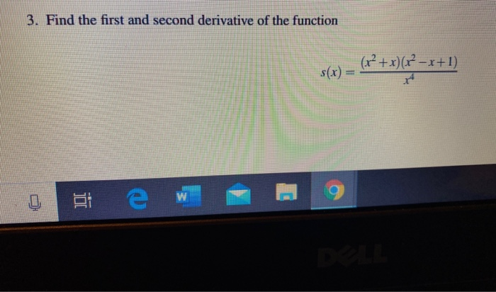 Solved Find The First And Second Derivative Of The Chegg