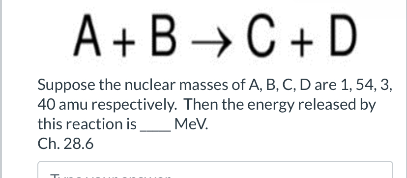 Solved A Bc Dsuppose The Nuclear Masses Of A B C D Chegg