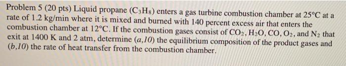 Solved Problem Pts Liquid Propane C H Enters A Gas Chegg