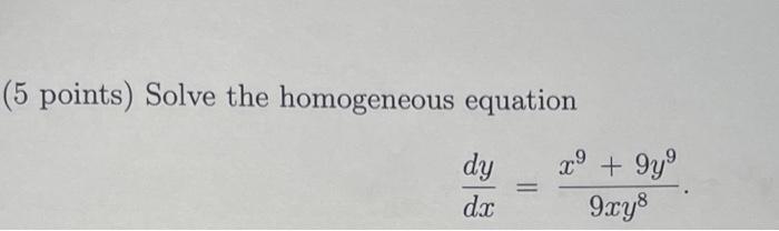 Solved 5 Points Solve The Homogeneous Equation Chegg