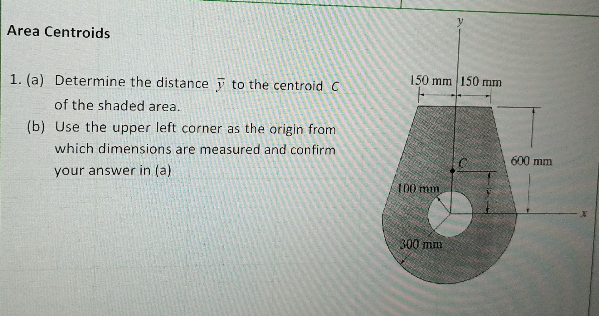 Solved 1 a Determine the distance yˉ to the centroid C of Chegg