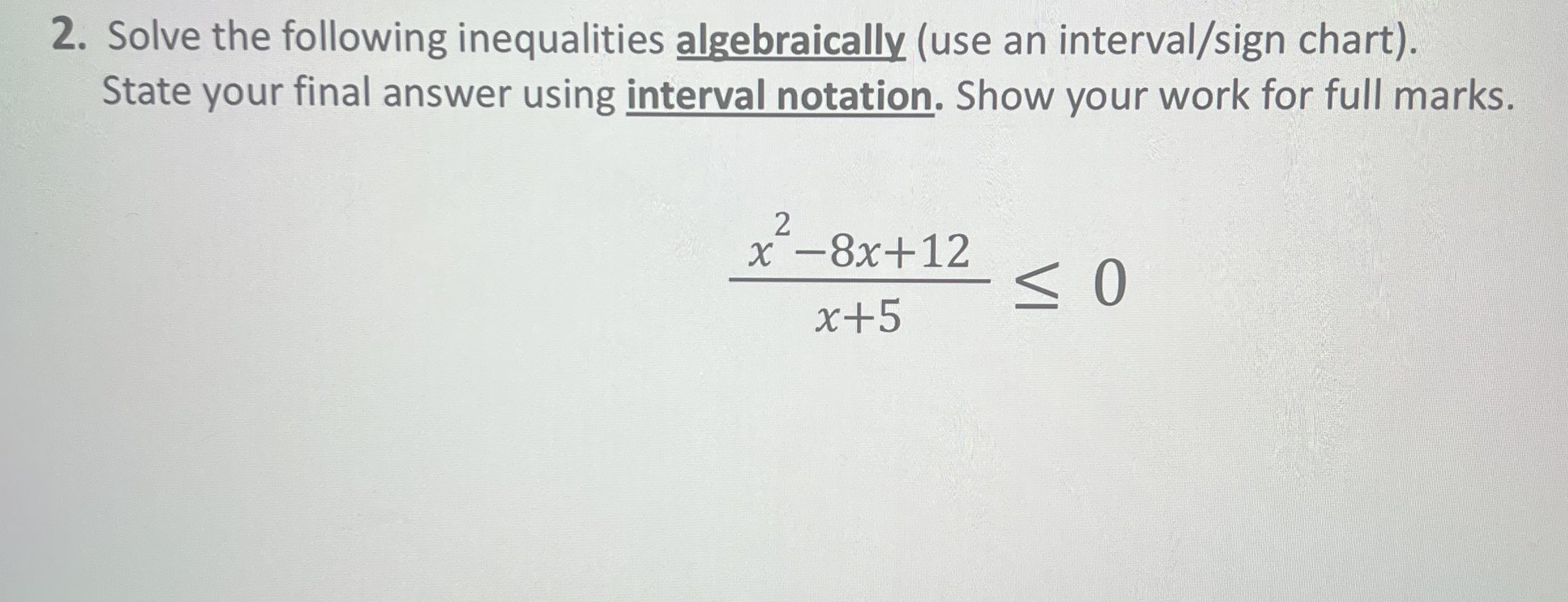 Solved Solve The Following Inequalities Algebraically Use Chegg