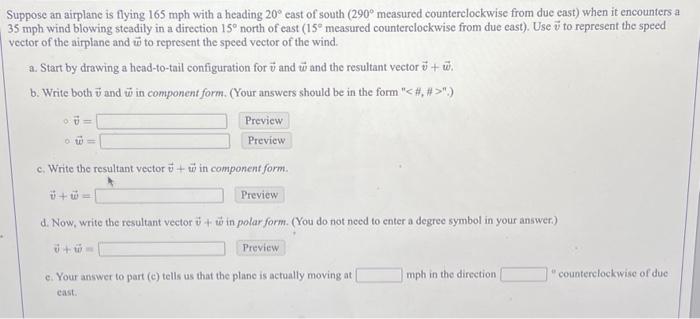 Solved Suppose An Airplane Is Flying Mph With A Heading Chegg