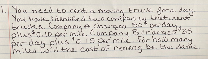 Solved 1 You Need To Rent A Moving Truck For A Day You Chegg