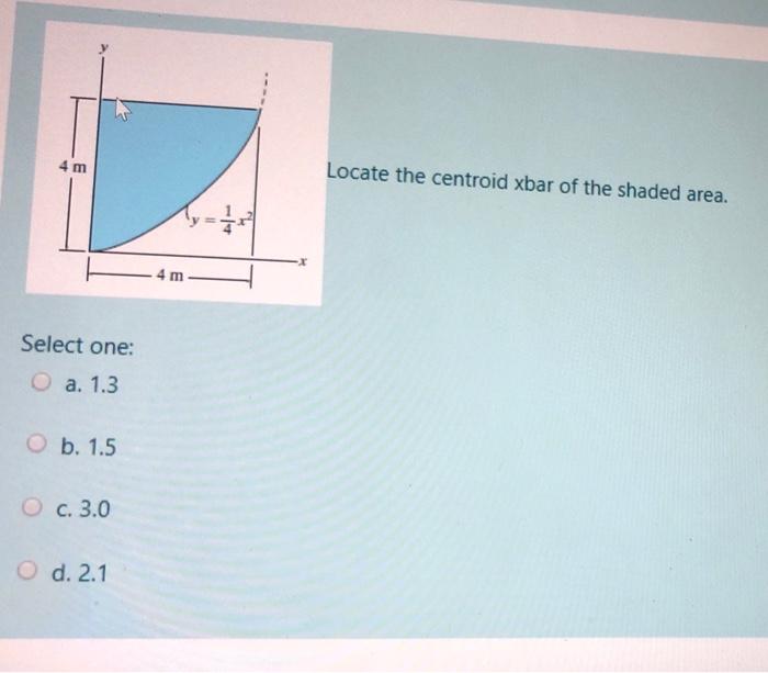 Solved M Locate The Centroid Xbar Of The Shaded Area Chegg