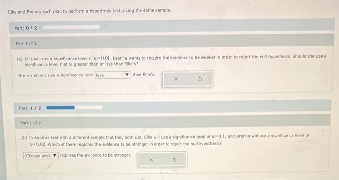 Solved Ellie And Brenna Each Plan To Perform A Hypothesis Chegg