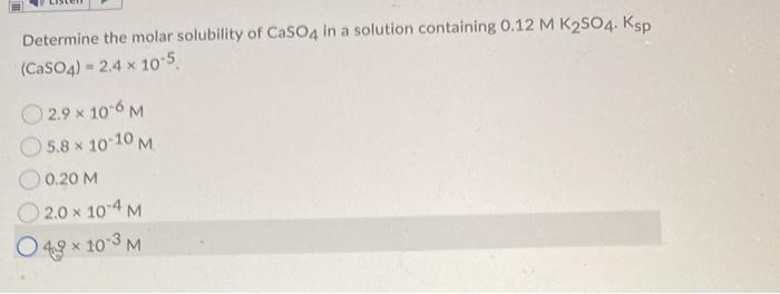 Solved Determine The Molar Solubility Of Caso In A Solution Chegg