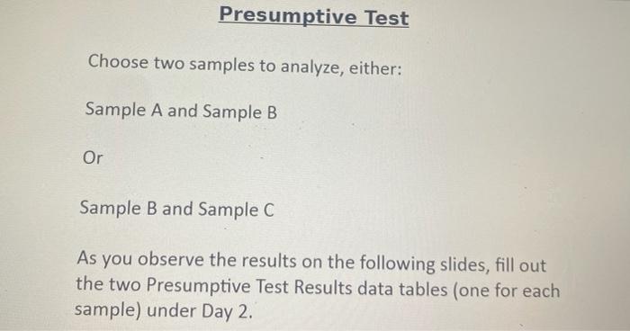 Solved Presumptive Test Choose Two Samples To Analyze Chegg