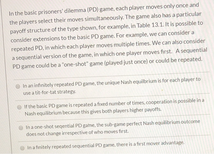 Solved In The Basic Prisoners Dilemma PD Game Each Chegg