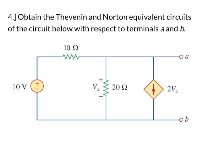 Solved 4 Obtain The Thevenin And Norton Equivalent Cir