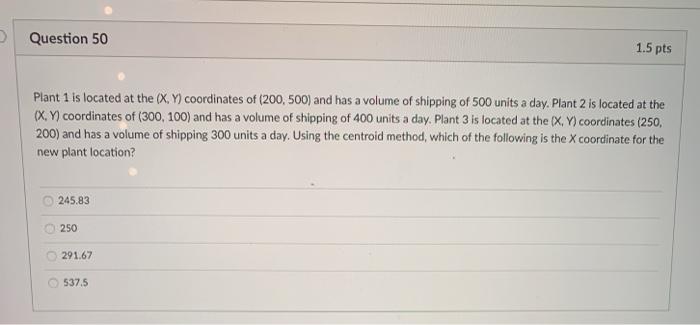 Solved Question Pts Plant Is Located At The X Y Chegg