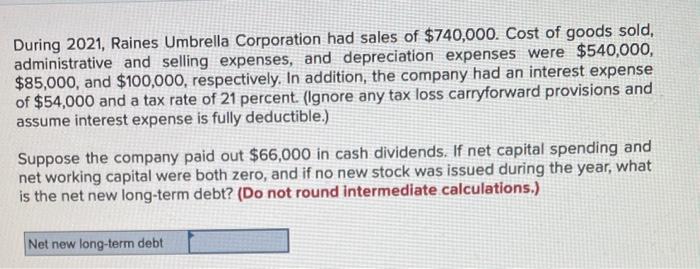 Solved During Raines Umbrella Corporation Had Sales Of Chegg