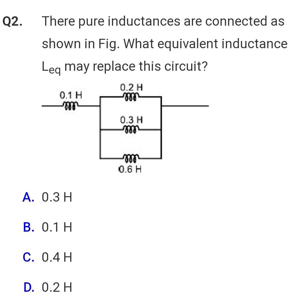 Solved Q There Pure Inductances Are Connected As Shown In Chegg