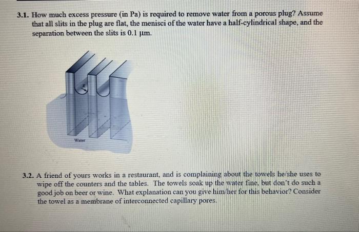 Solved 3 1 How Much Excess Pressure In Pa Is Required To Chegg