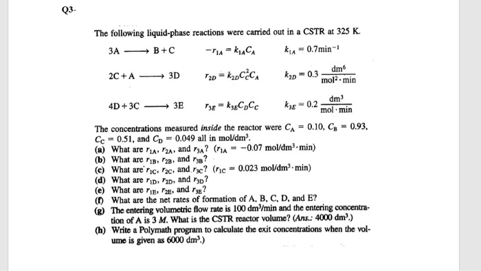 Solved The Following Liquid Phase Reactions Were Carried Out Chegg