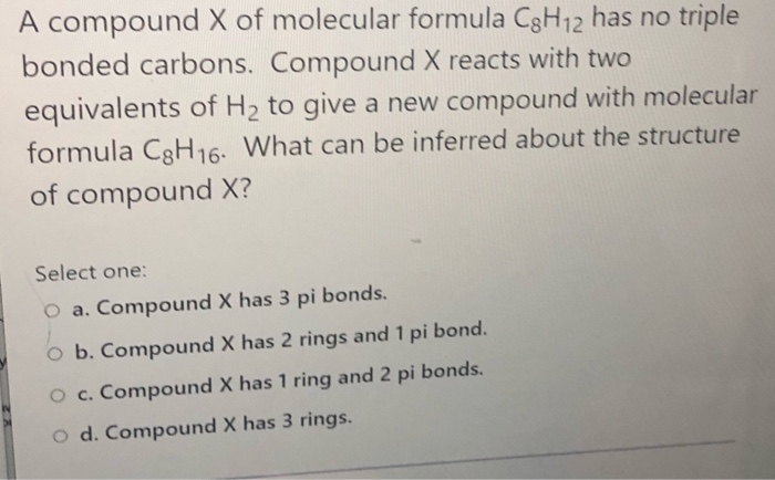 Solved A Compound X Of Molecular Formula CgH12 Has No Triple Chegg