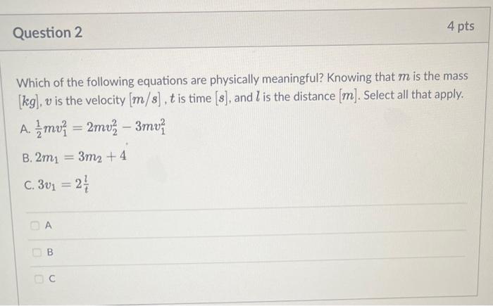 Solved Which Of The Following Equations Are Physically Chegg