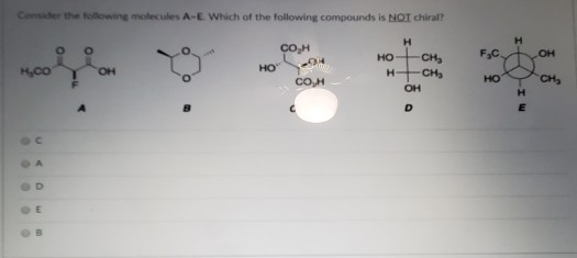 Solved Consider The Following Molecules A E Which Of The Chegg