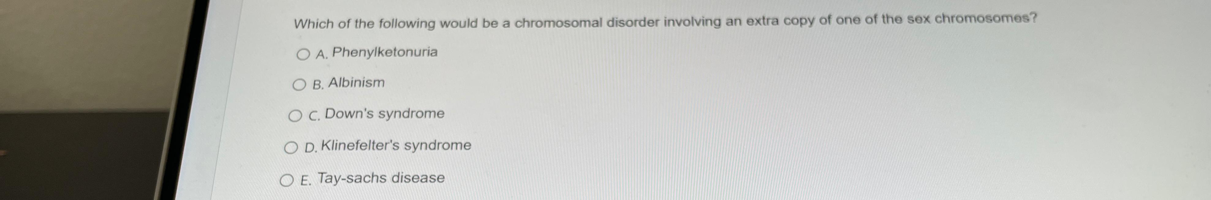 Solved Which Of The Following Would Be A Chromosomal Chegg