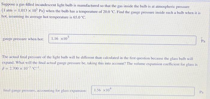 Solved Suppose A Gas Filled Incandescent Light Bulb Is Chegg