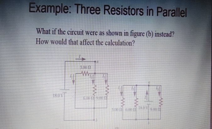 Solved Example Three Resistors In ParallelWhat If The Chegg