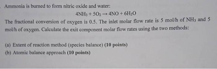 Solved Ammonia Is Burned To Form Nitric Oxide And Water Chegg