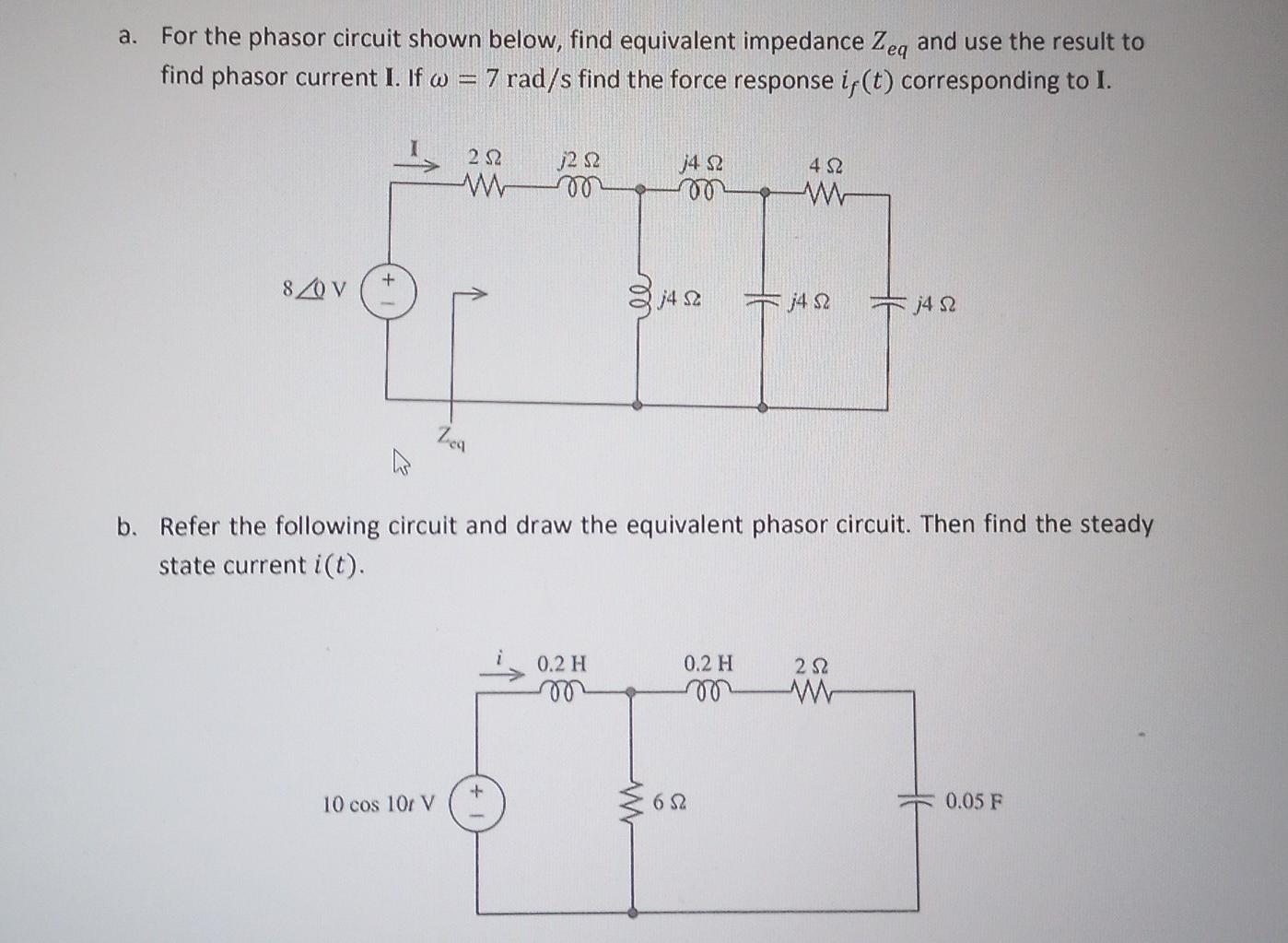 Solved A For The Phasor Circuit Shown Below Find Chegg