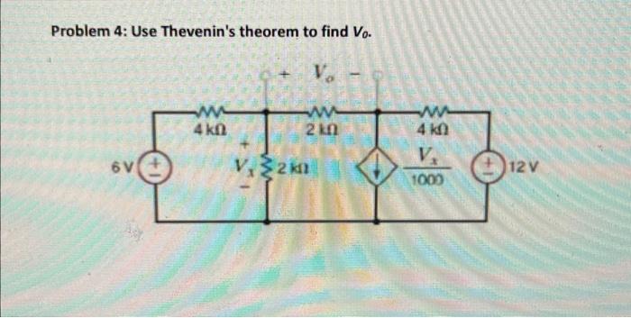 Solved Problem 4 Use Thevenin S Theorem To Find V0 Chegg