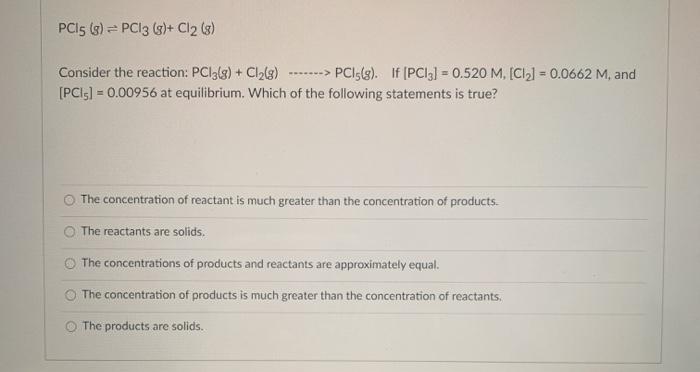 Solved PCs G PC13 8 Cl2 3 Consider The Reaction Chegg