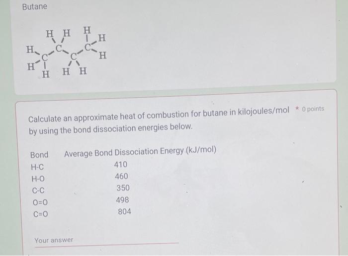 Solved Butane Calculate An Approximate Heat Of Combustion Chegg