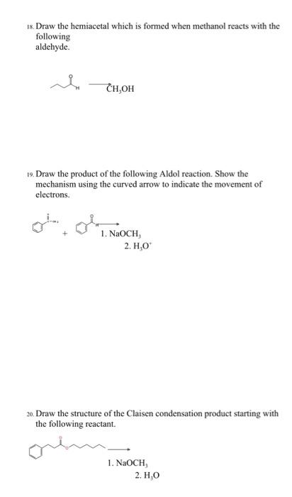 Solved Draw The Hemiacetal Which Is Formed When Methanol Chegg