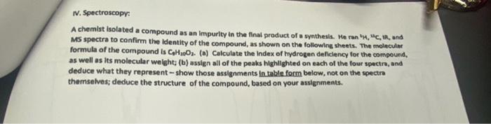 IV Spectroscopy A Chemist Isolated A Compound As An Chegg