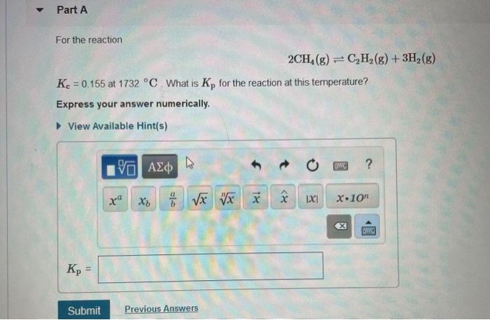 Solved Part A For The Reaction Ch G C H G H G K Chegg