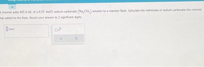 Solved Chemist Adds Ml Of A Moll Sodium Carbonate Chegg