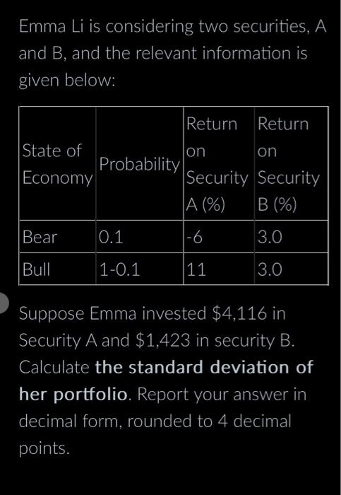 Solved Emma Li Is Considering Two Securities A And B And Chegg