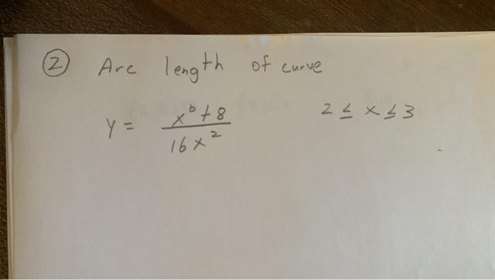 Solved Arc Length Of Curve Y X X X Chegg